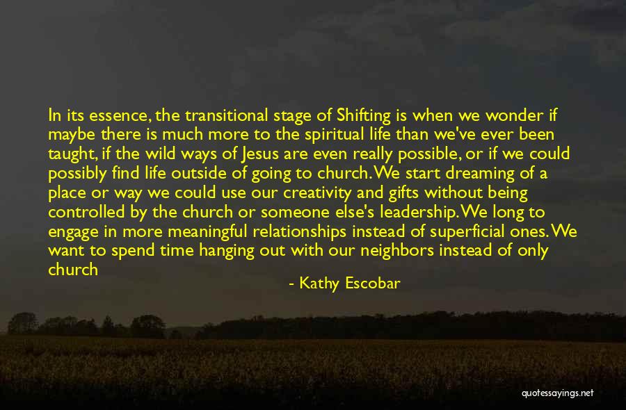 Creativity And Leadership Quotes By Kathy Escobar Creativity And Leadership Quotes By Kathy Escobar