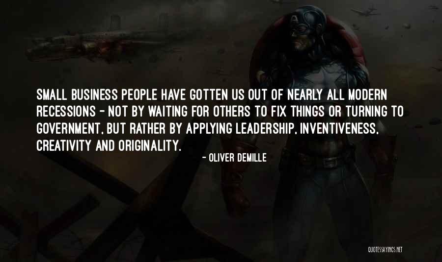 Creativity And Leadership Quotes By Oliver DeMille Creativity And Leadership Quotes By Oliver DeMille