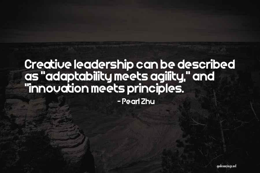 Creativity And Leadership Quotes By Pearl Zhu