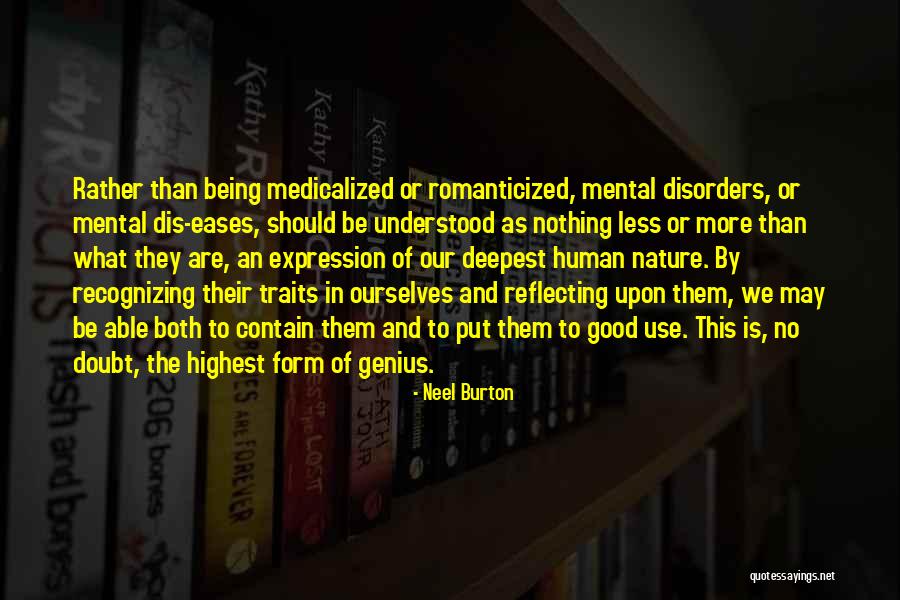 Creativity And Mental Health Quotes By Neel Burton Creativity And Mental Health Quotes By Neel Burton