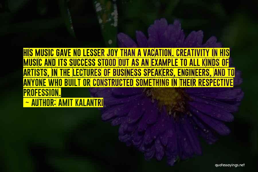 Creativity And Music Quotes By Amit Kalantri