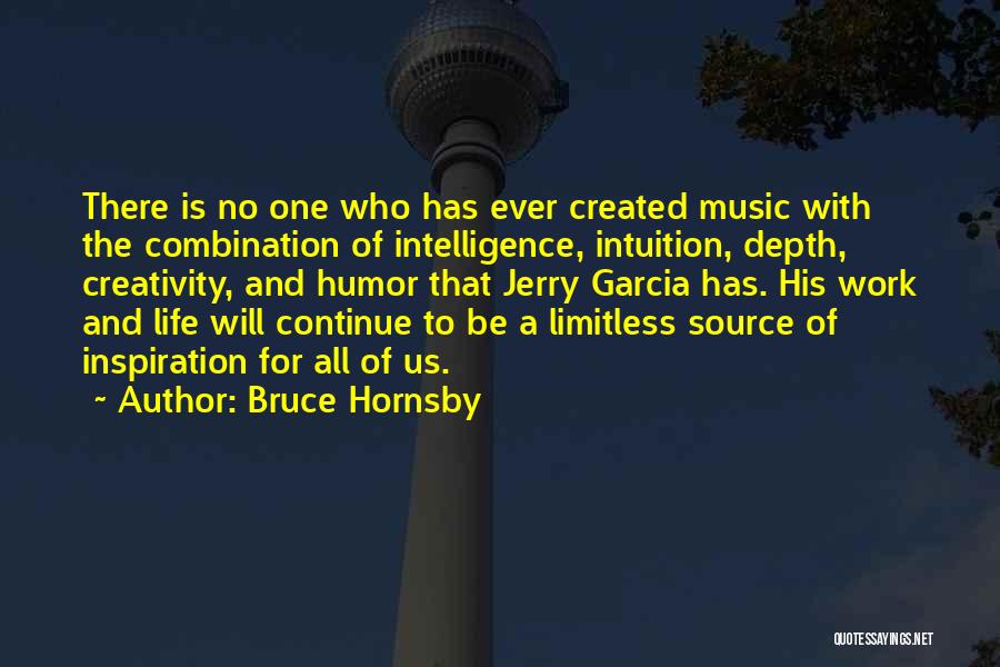 Creativity And Music Quotes By Bruce Hornsby