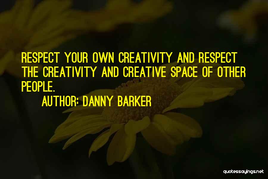 Creativity And Music Quotes By Danny Barker