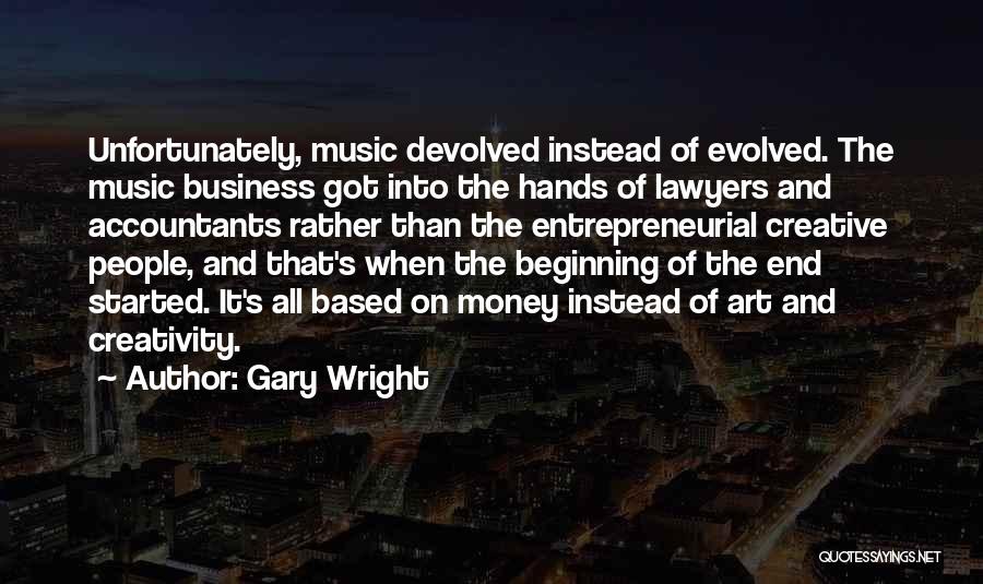 Creativity And Music Quotes By Gary Wright