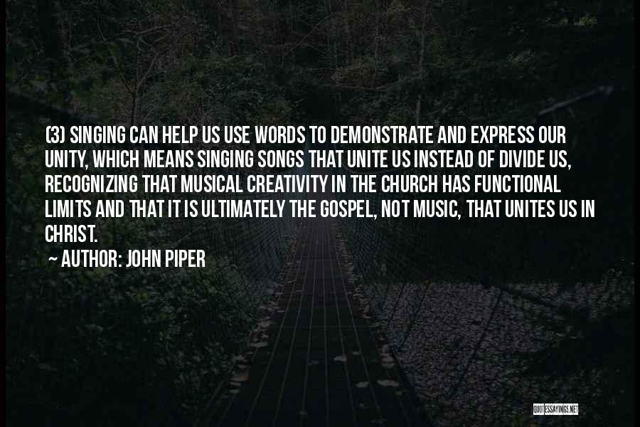 Creativity And Music Quotes By John Piper