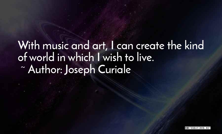 Creativity And Music Quotes By Joseph Curiale