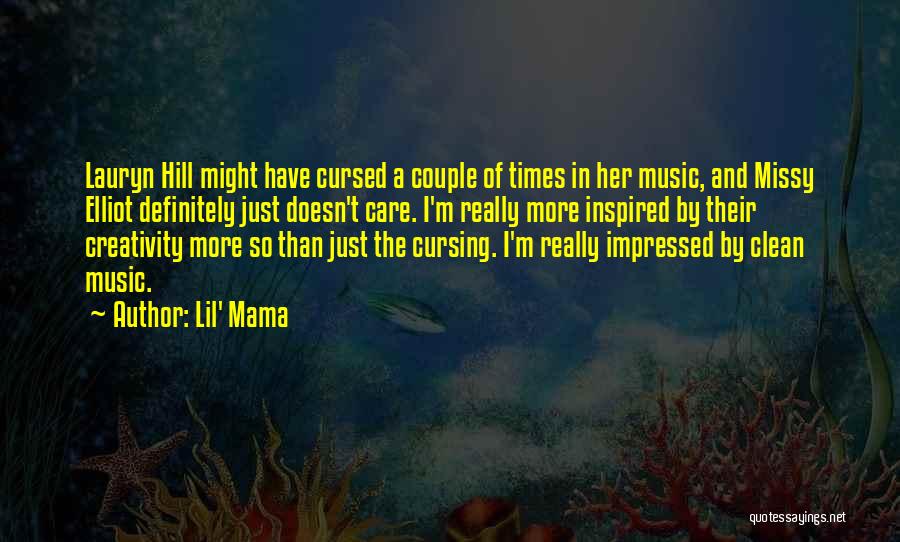 Creativity And Music Quotes By Lil' Mama