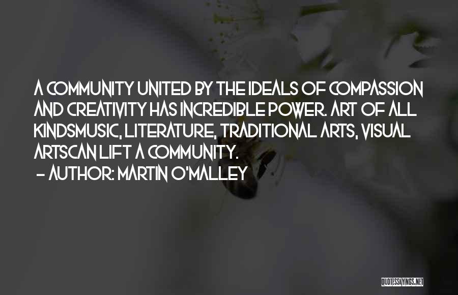 Creativity And Music Quotes By Martin O'Malley