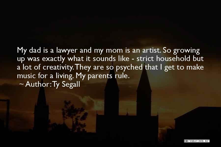 Creativity And Music Quotes By Ty Segall