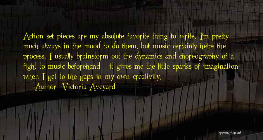 Creativity And Music Quotes By Victoria Aveyard