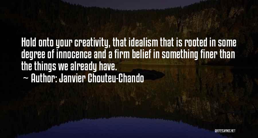 Creativity And Success Quotes By Janvier Chouteu-Chando