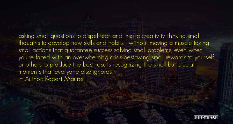 Creativity And Success Quotes By Robert Maurer