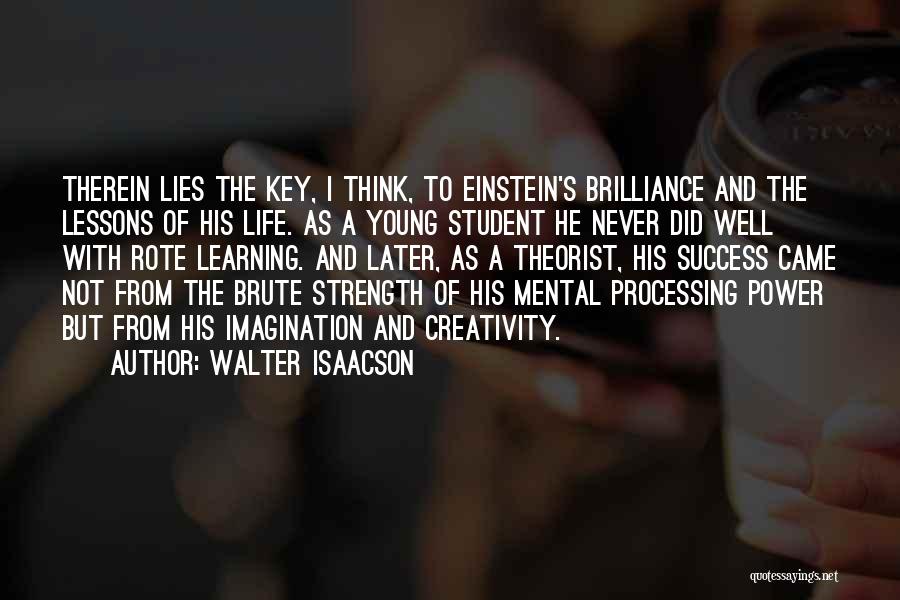 Creativity And Success Quotes By Walter Isaacson