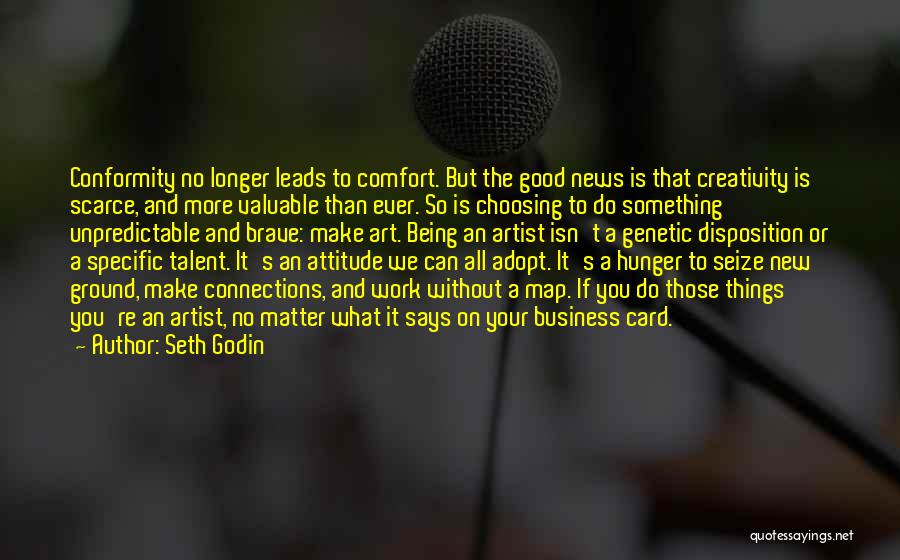 Creativity And Talent Quotes By Seth Godin