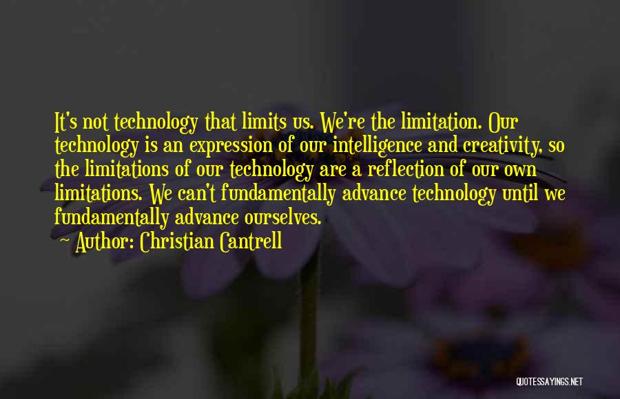 Creativity And Technology Quotes By Christian Cantrell