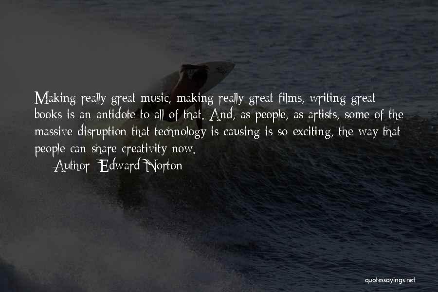 Creativity And Technology Quotes By Edward Norton