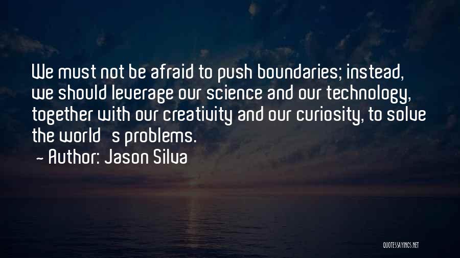 Creativity And Technology Quotes By Jason Silva