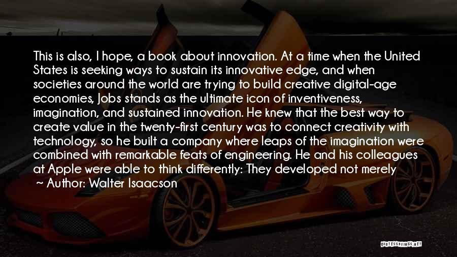 Creativity And Technology Quotes By Walter Isaacson