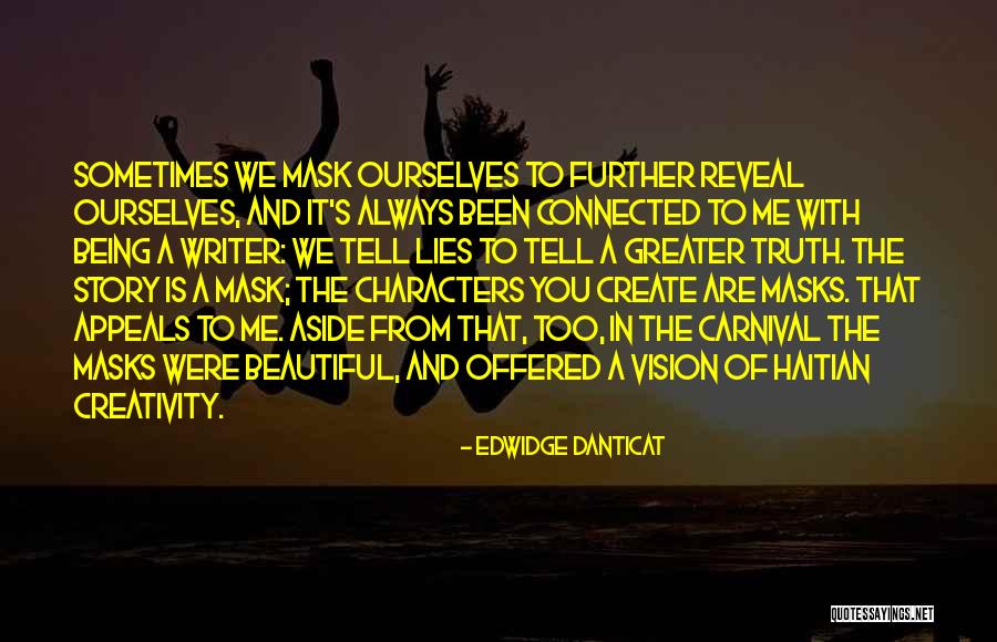 Creativity And Vision Quotes By Edwidge Danticat Creativity And Vision Quotes By Edwidge Danticat