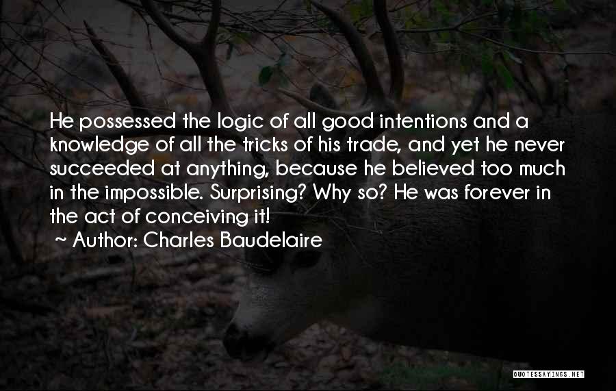 Creativity And Writing Quotes By Charles Baudelaire