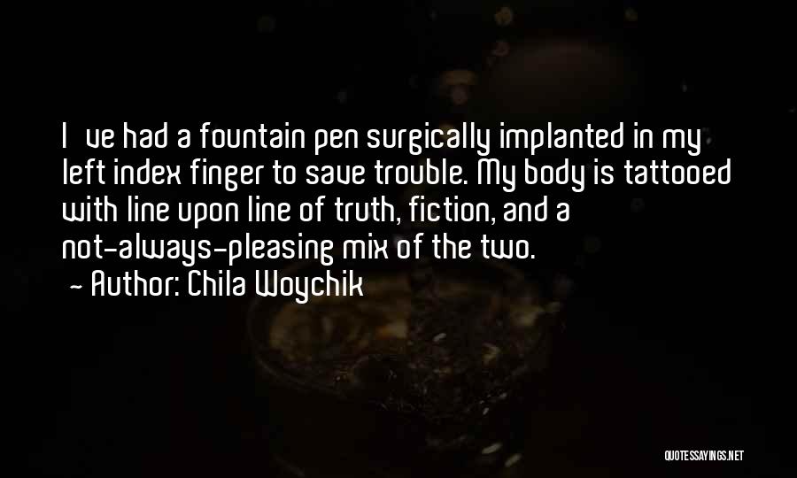 Creativity And Writing Quotes By Chila Woychik