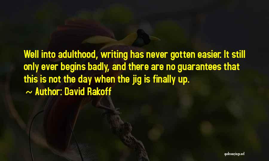 Creativity And Writing Quotes By David Rakoff