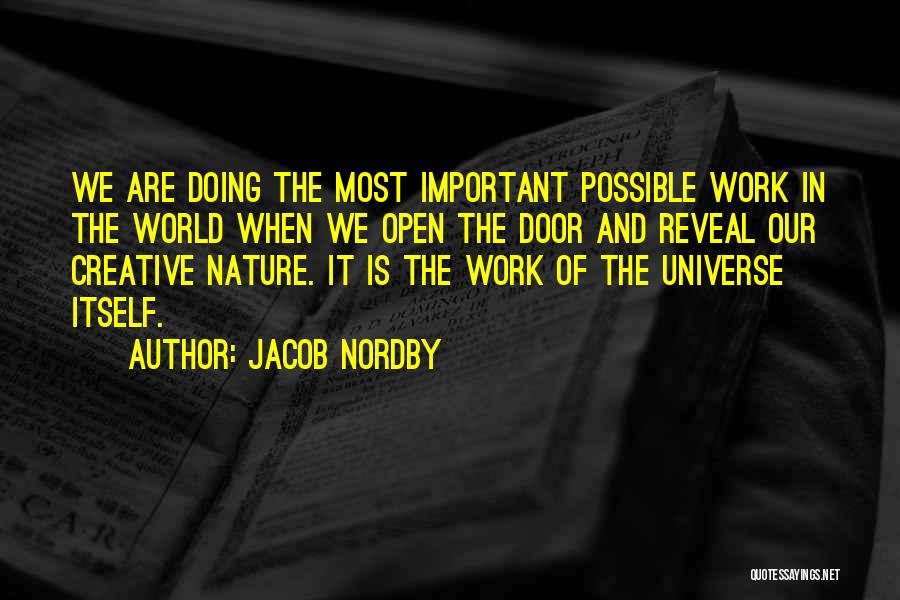 Creativity And Writing Quotes By Jacob Nordby