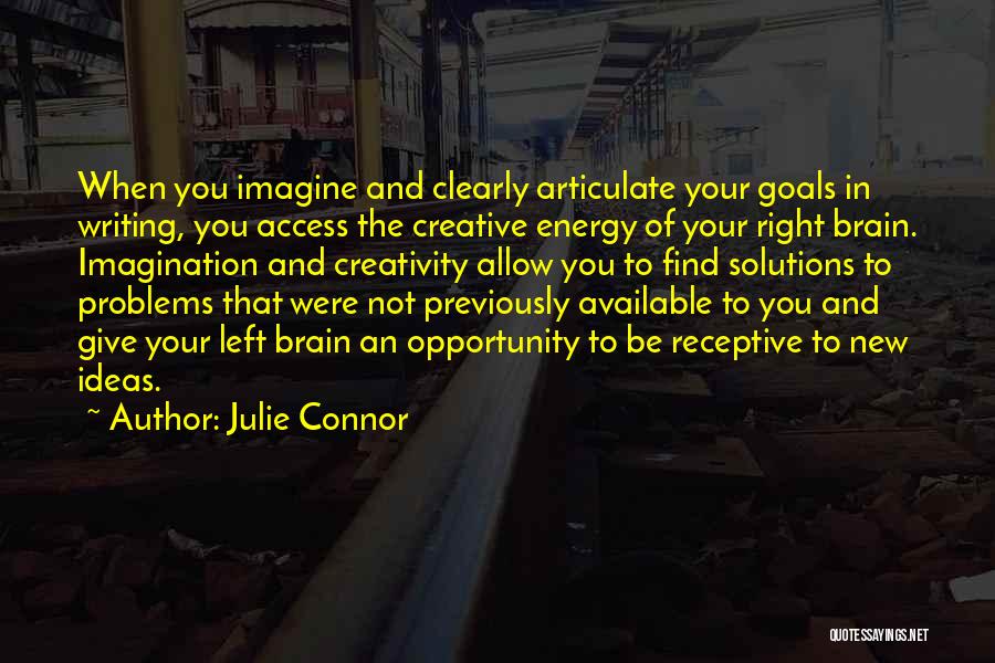 Creativity And Writing Quotes By Julie Connor