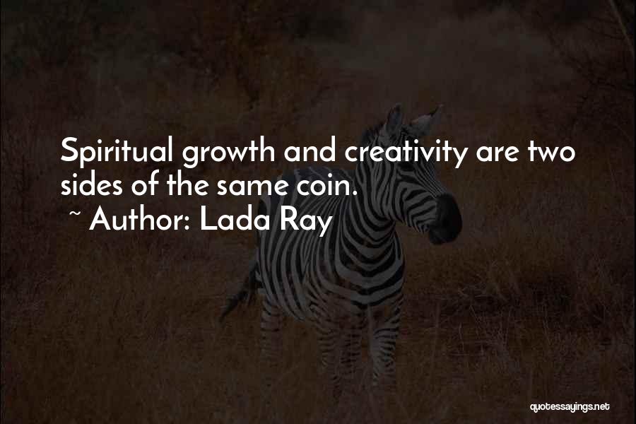 Creativity And Writing Quotes By Lada Ray