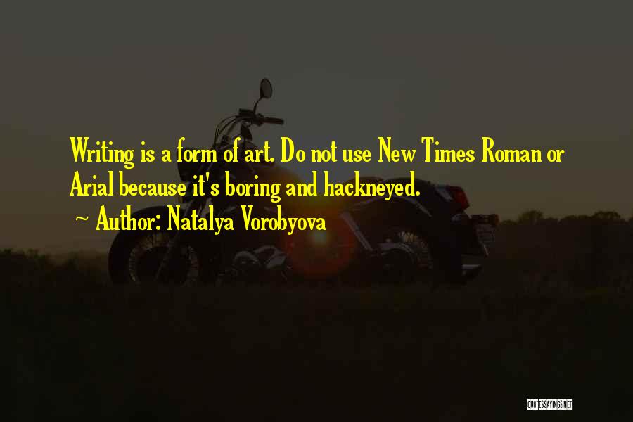 Creativity And Writing Quotes By Natalya Vorobyova