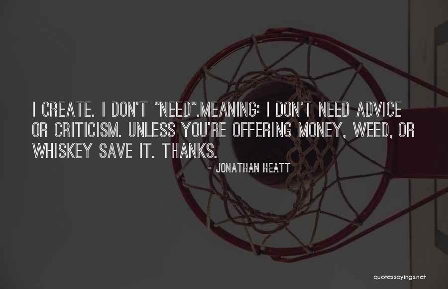 Creativity By Artists Quotes By Jonathan Heatt Creativity By Artists Quotes By Jonathan Heatt