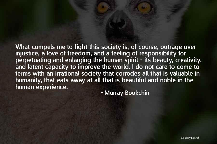 Creativity Freedom Quotes By Murray Bookchin Creativity Freedom Quotes By Murray Bookchin