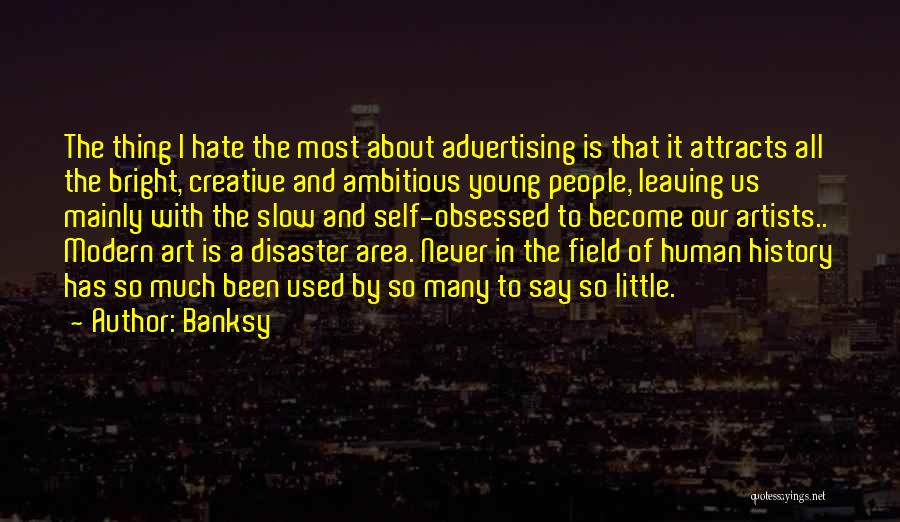 Creativity In Advertising Quotes By Banksy