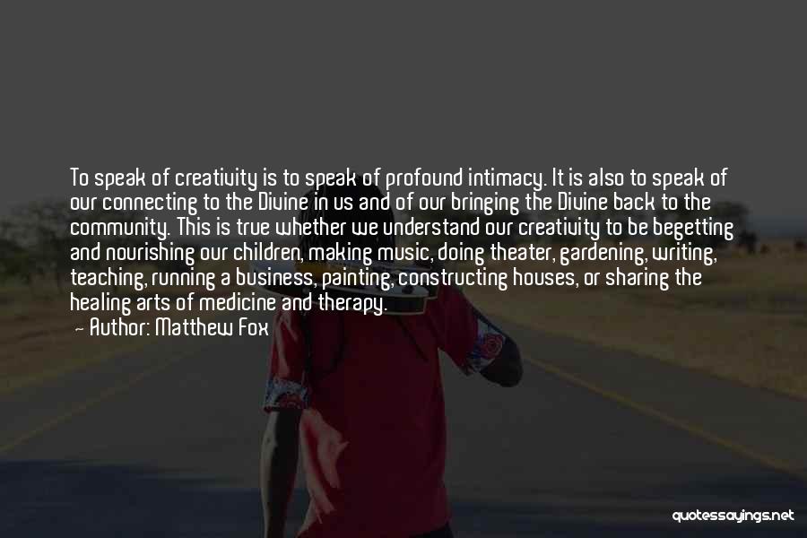 Creativity In Business Quotes By Matthew Fox