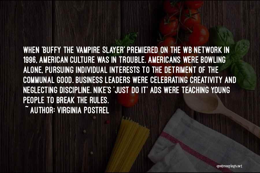 Creativity In Business Quotes By Virginia Postrel