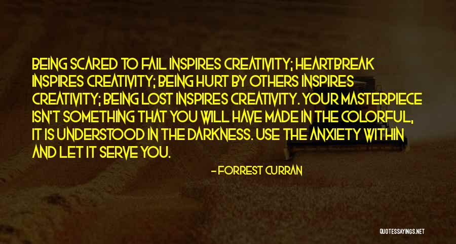 Creativity Inspires Quotes By Forrest Curran Creativity Inspires Quotes By Forrest Curran
