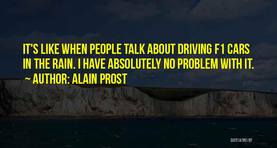 Creativity Of Entrepreneur Quotes By Alain Prost