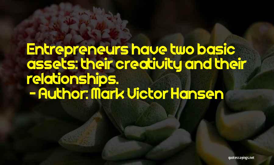 Creativity Of Entrepreneur Quotes By Mark Victor Hansen