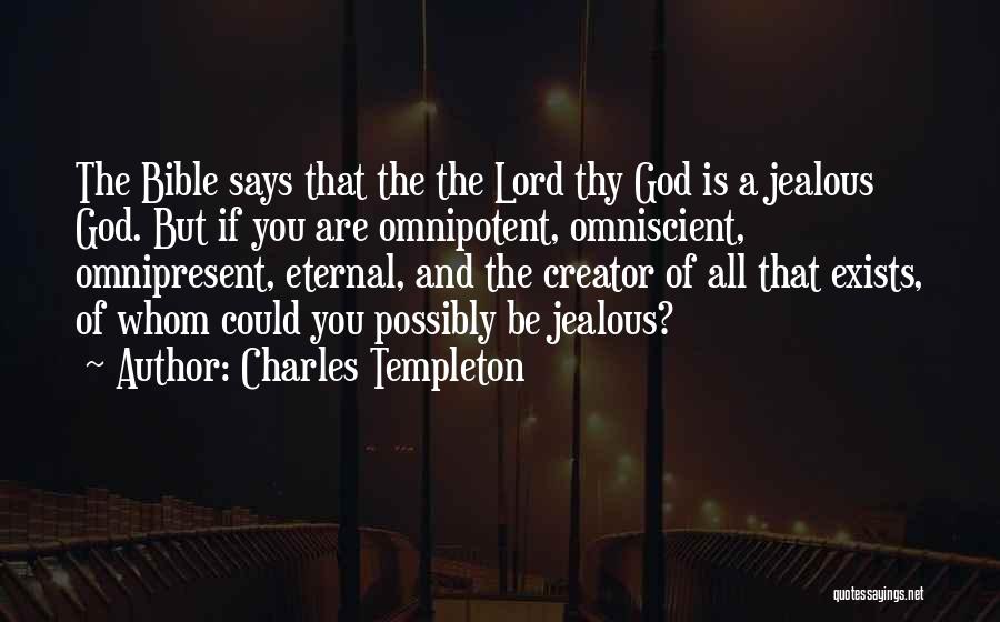 Creator Bible Quotes By Charles Templeton