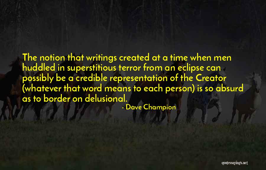 Creator Bible Quotes By Dave Champion