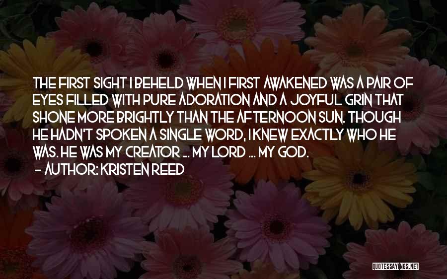Creator Bible Quotes By Kristen Reed