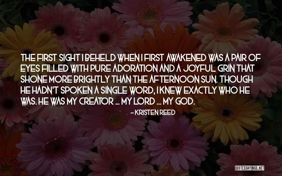 Creator Bible Quotes By Kristen Reed