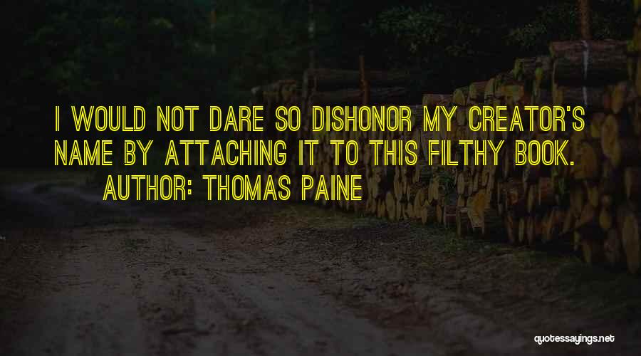 Creator Bible Quotes By Thomas Paine