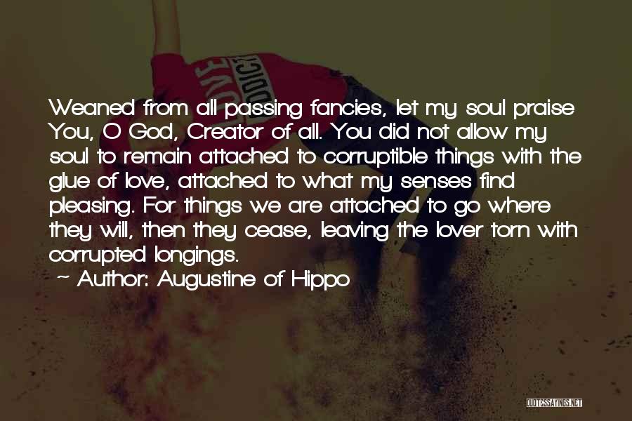 Creator God Quotes By Augustine Of Hippo