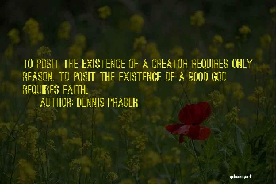 Creator God Quotes By Dennis Prager