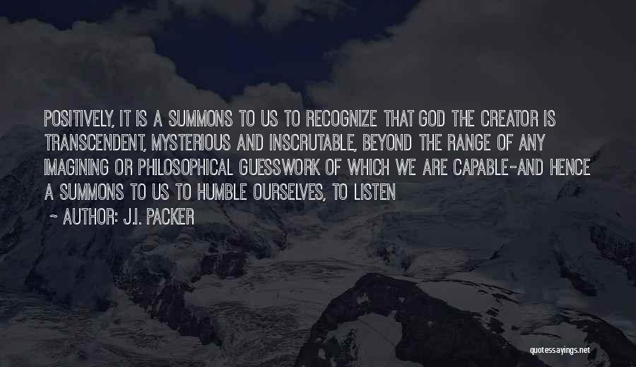 Creator God Quotes By J.I. Packer