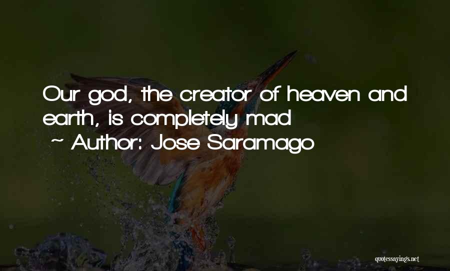 Creator God Quotes By Jose Saramago