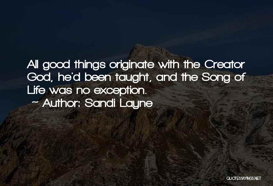 Creator God Quotes By Sandi Layne