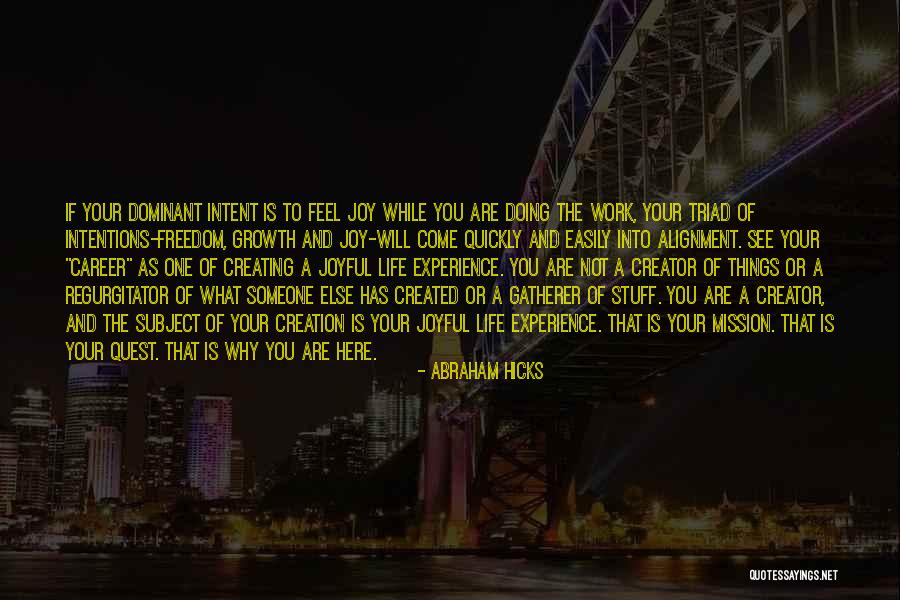 Creator Not The Creation Quotes By Abraham Hicks Creator Not The Creation Quotes By Abraham Hicks