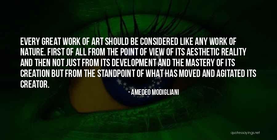 Creator Not The Creation Quotes By Amedeo Modigliani Creator Not The Creation Quotes By Amedeo Modigliani